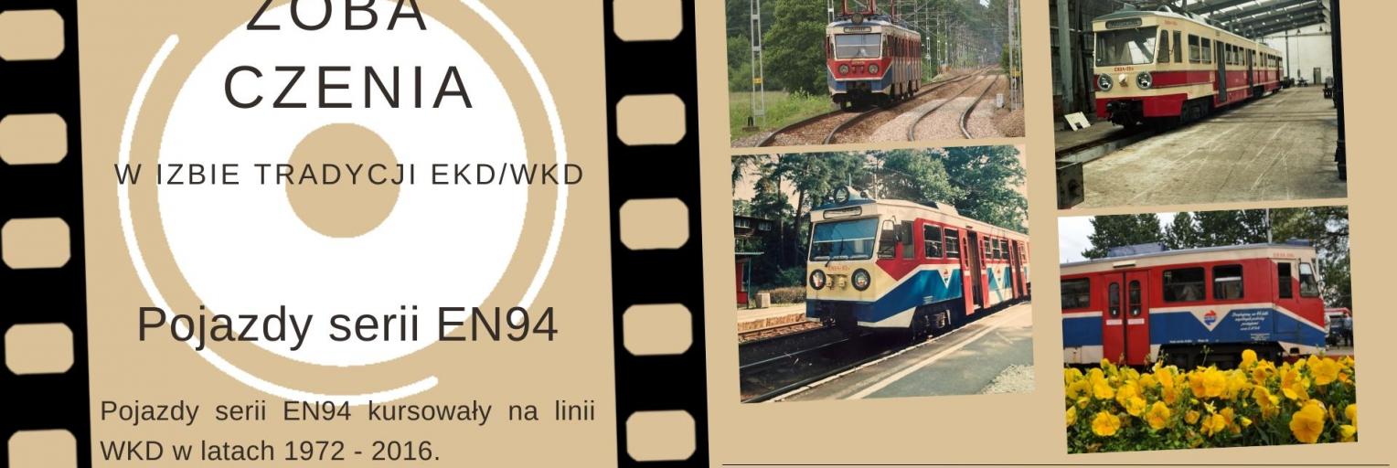 Do zobaczenia w Izbie Tradycji EKD/WKD - pojazdy serii EN94