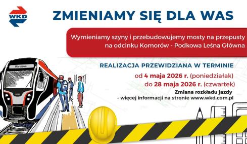 ZMIANA ORGANIZACJI RUCHU POCIĄGÓW NA LINII WKD OD DNIA: 04.05.2026 (poniedziałek) do 28.05.2026 (czwartek) - AKTUALIZACJA 1