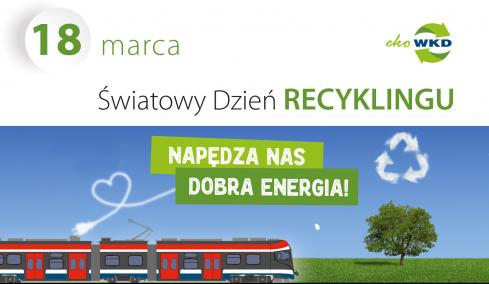 Światowy Dzień Recyklingu – dbajmy o środowisko lokalnie i globalnie